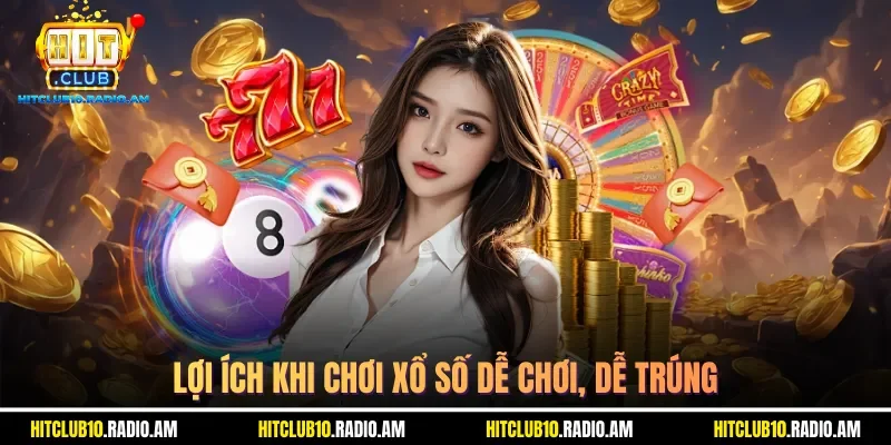 loi-ich-khi-choi-xo-so-de-choi-de-trung